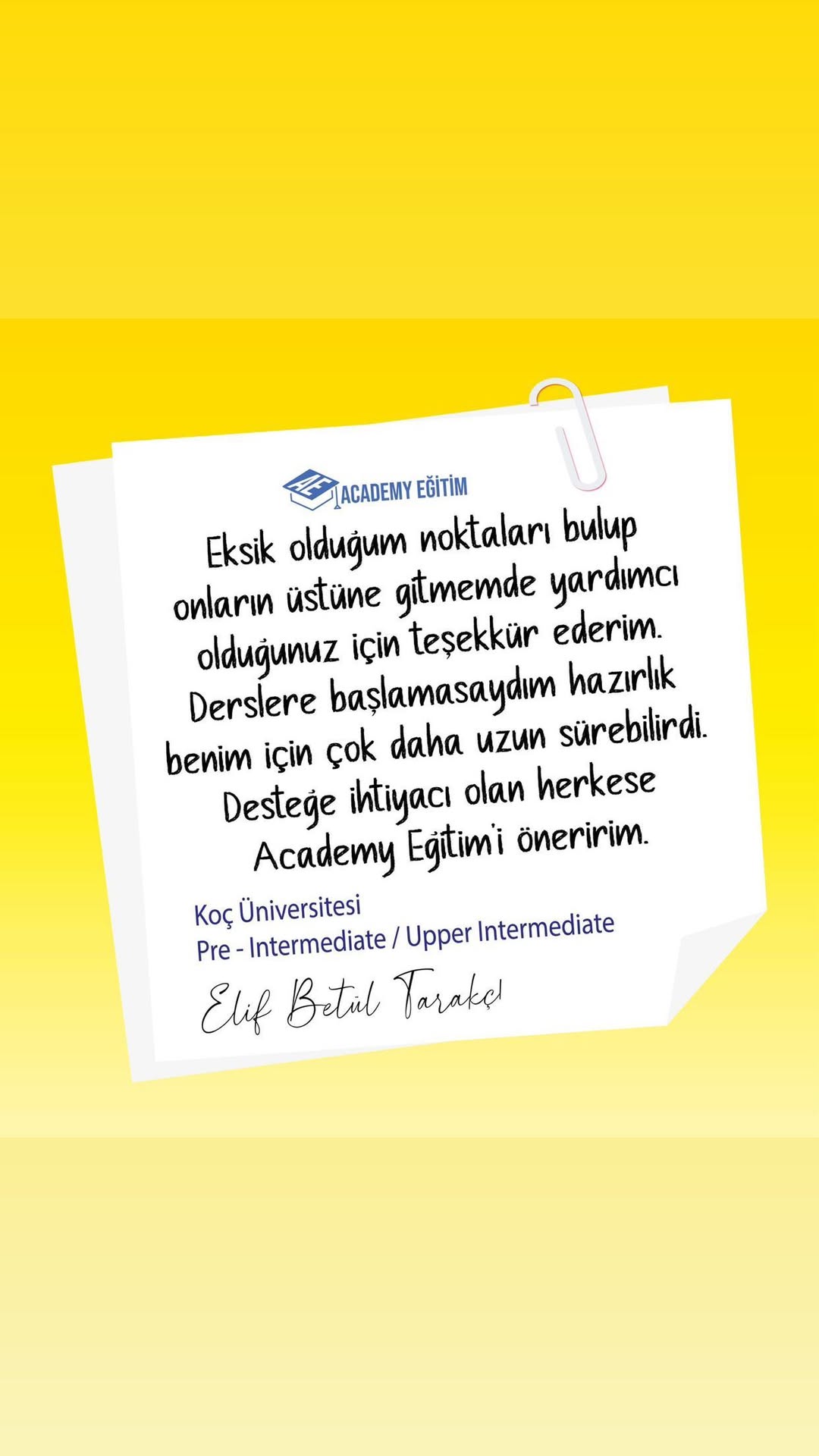 Academia Instagram arşivinden Koç Üniversitesi öğrencisi Elif Betül Tarakçı’nın hazırlık eğitimi hakkında teşekkür notu